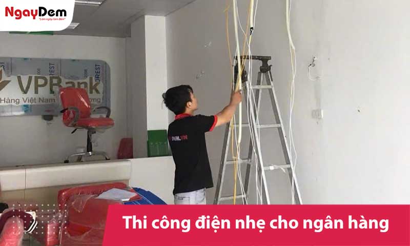 Dịch vụ thi công điện nhẹ cho ngân hàng chuyên nghiệp
