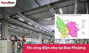 Thi công điện nhẹ tại Đan Phượng trọn gói - tối ưu chi phí