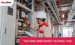 thi cong dien nuoc tai phuc tho