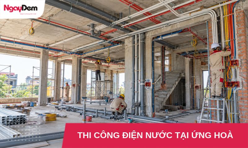 Thi công điện nước tại Ứng Hòa – Khảo sát, thiết kế, thi công trọn gói