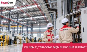 tu thi cong dien nuoc nha xuong